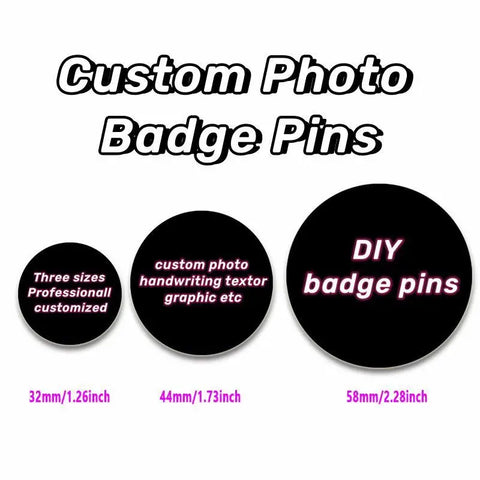 Custom Round Badges: 32/44/58mm Personalized Photo, Text, Graphic Brooch Pins