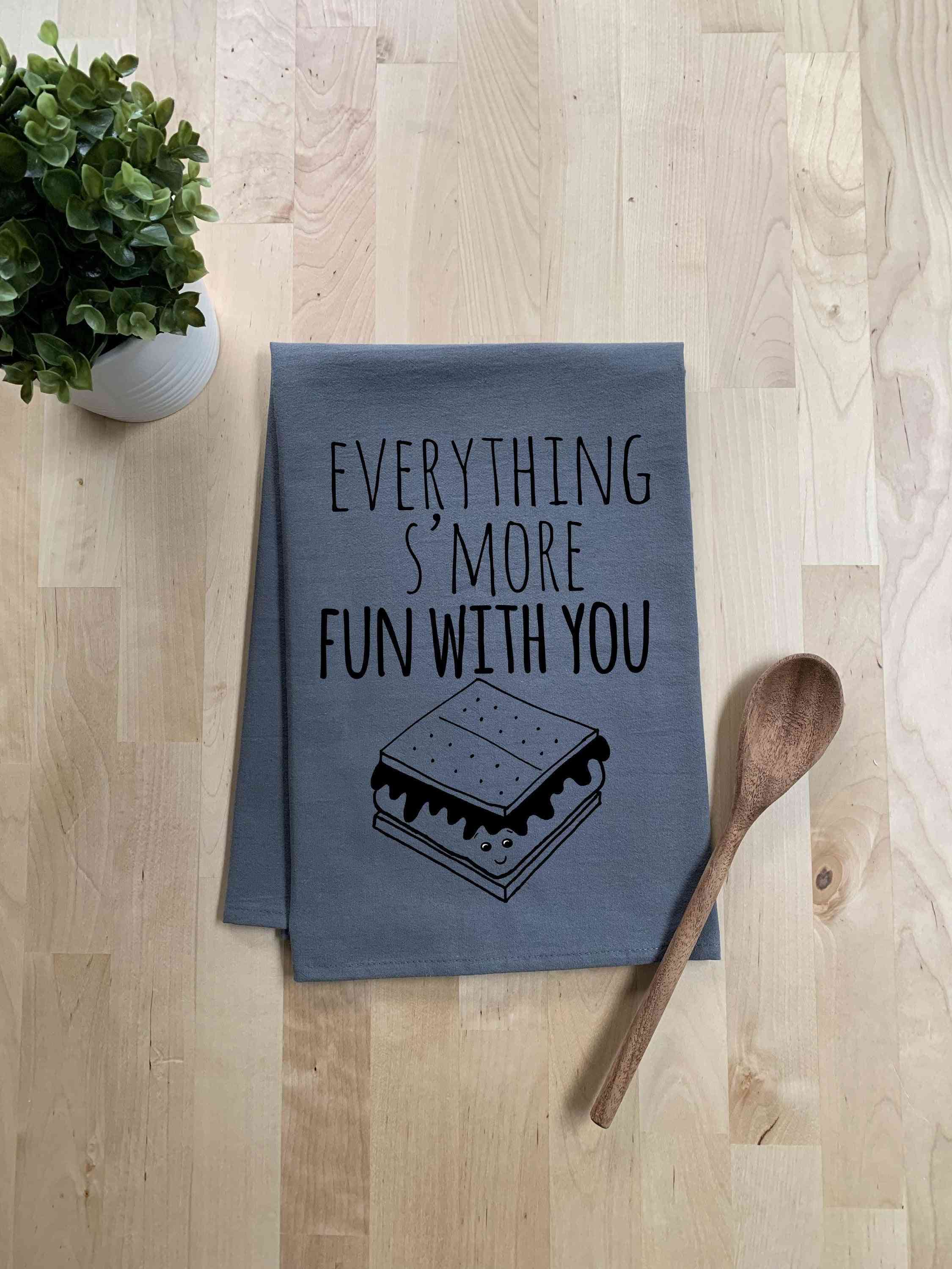 Everything's S'more Fun With You - Dish Towel