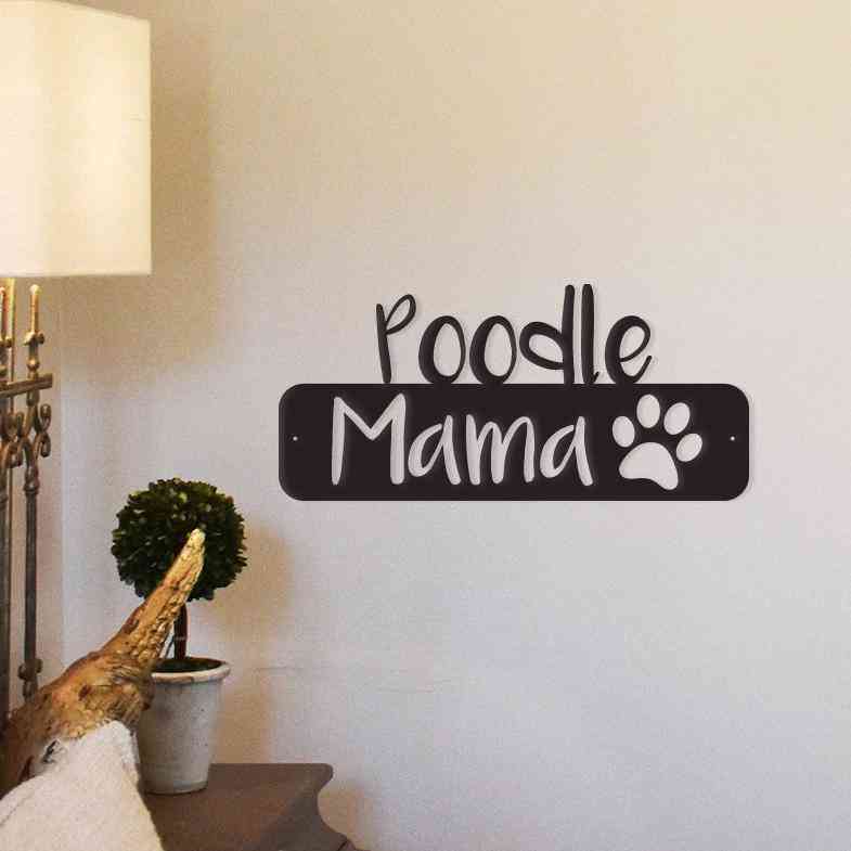 Poodle Mama Metal Wall Art/decor