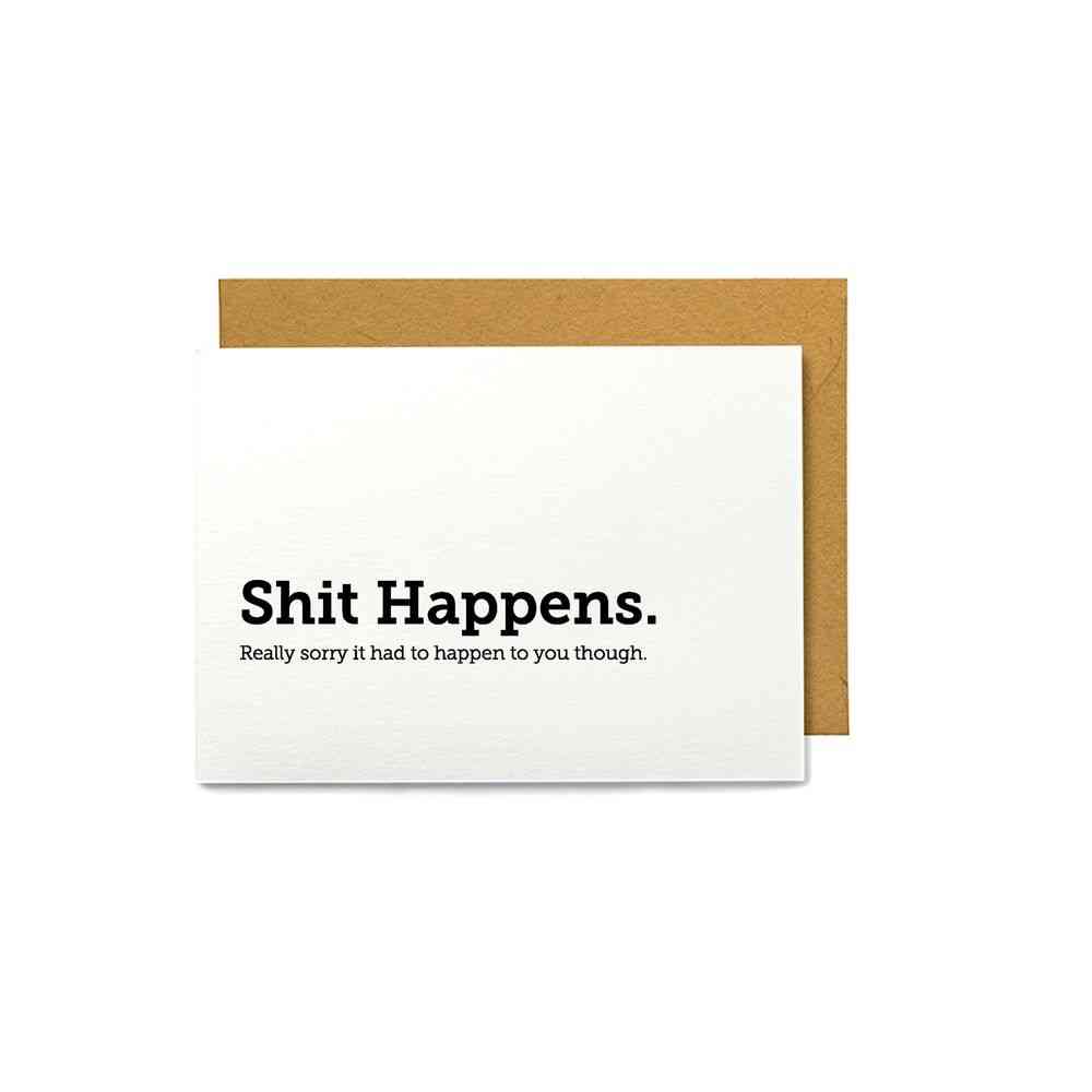 Shit Happens-sympathy Greeting Card