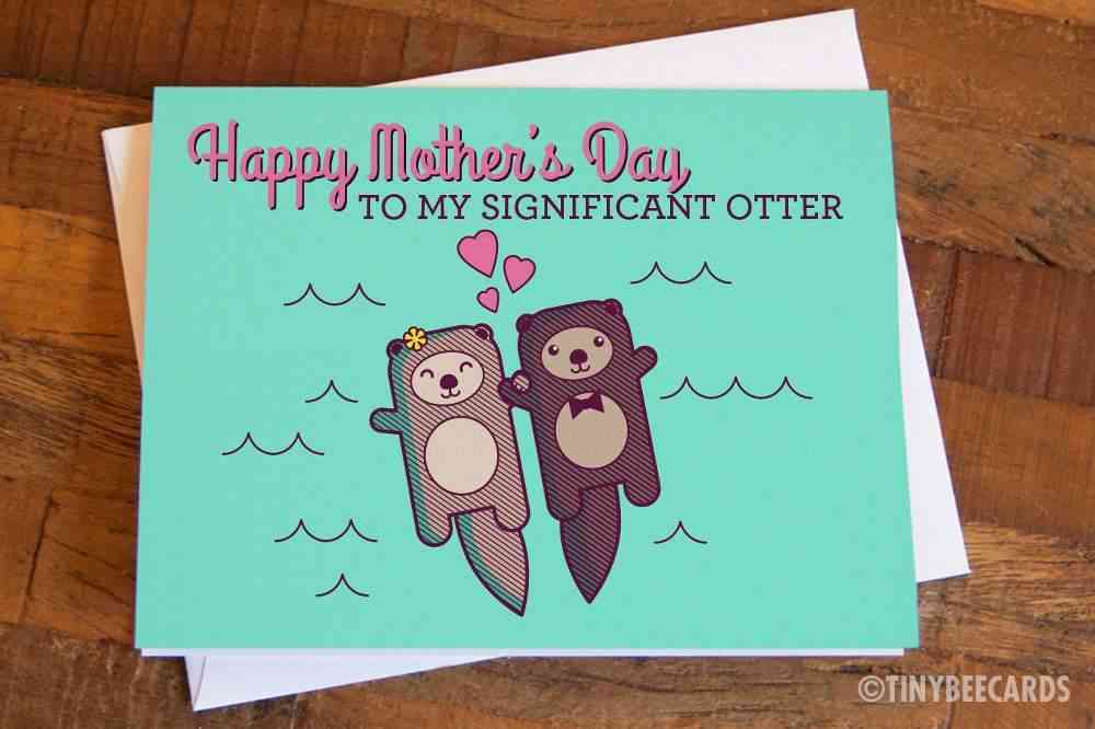 Feliz dia das mães para minha significativa lontra!