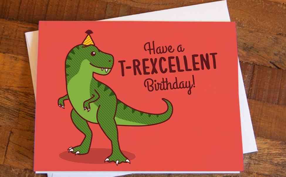 T-rexcellent Geburtstagskarte