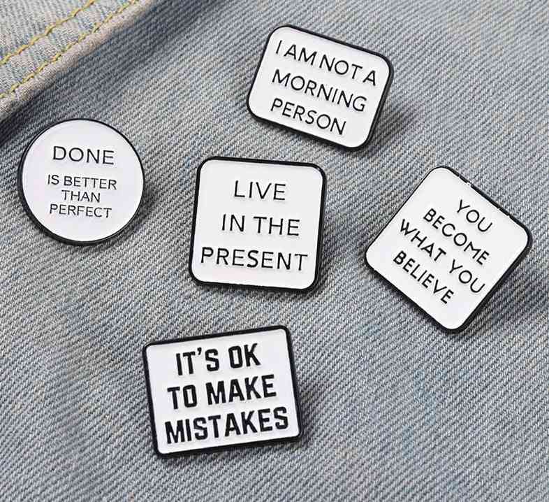 Motivational Quotes Enamel Pins Brooches